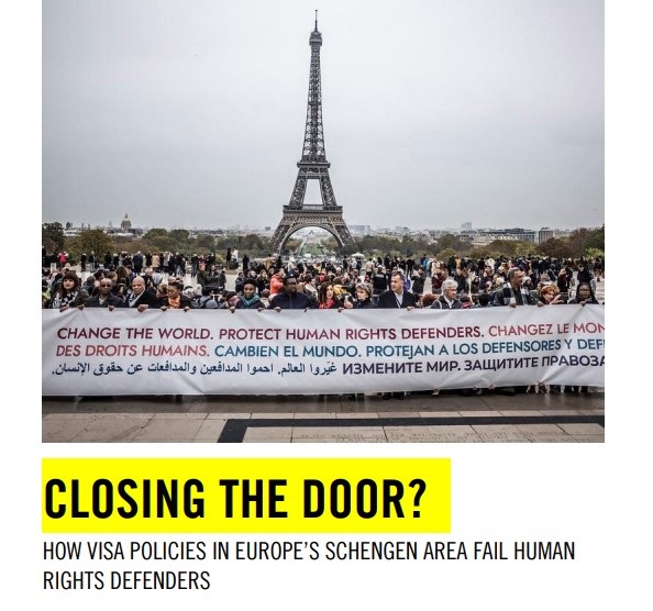 Europe: Closing the door? How visa policies in Europe’s Schengen area fail human rights defenders